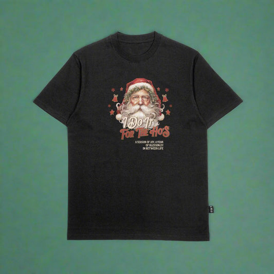 Santa's I do it for the Ho's T-shirt Black